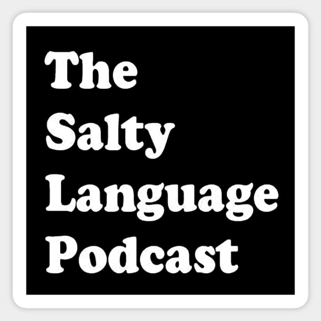 Salty Language Core Shirt Sticker by SaltyLanguagePods